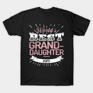 World's Best Grand-Daughter Ever T-Shirt